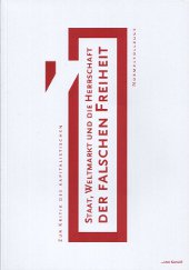 English translation: Staat, Weltmarkt und die Herrschaft der falschen Freiheit