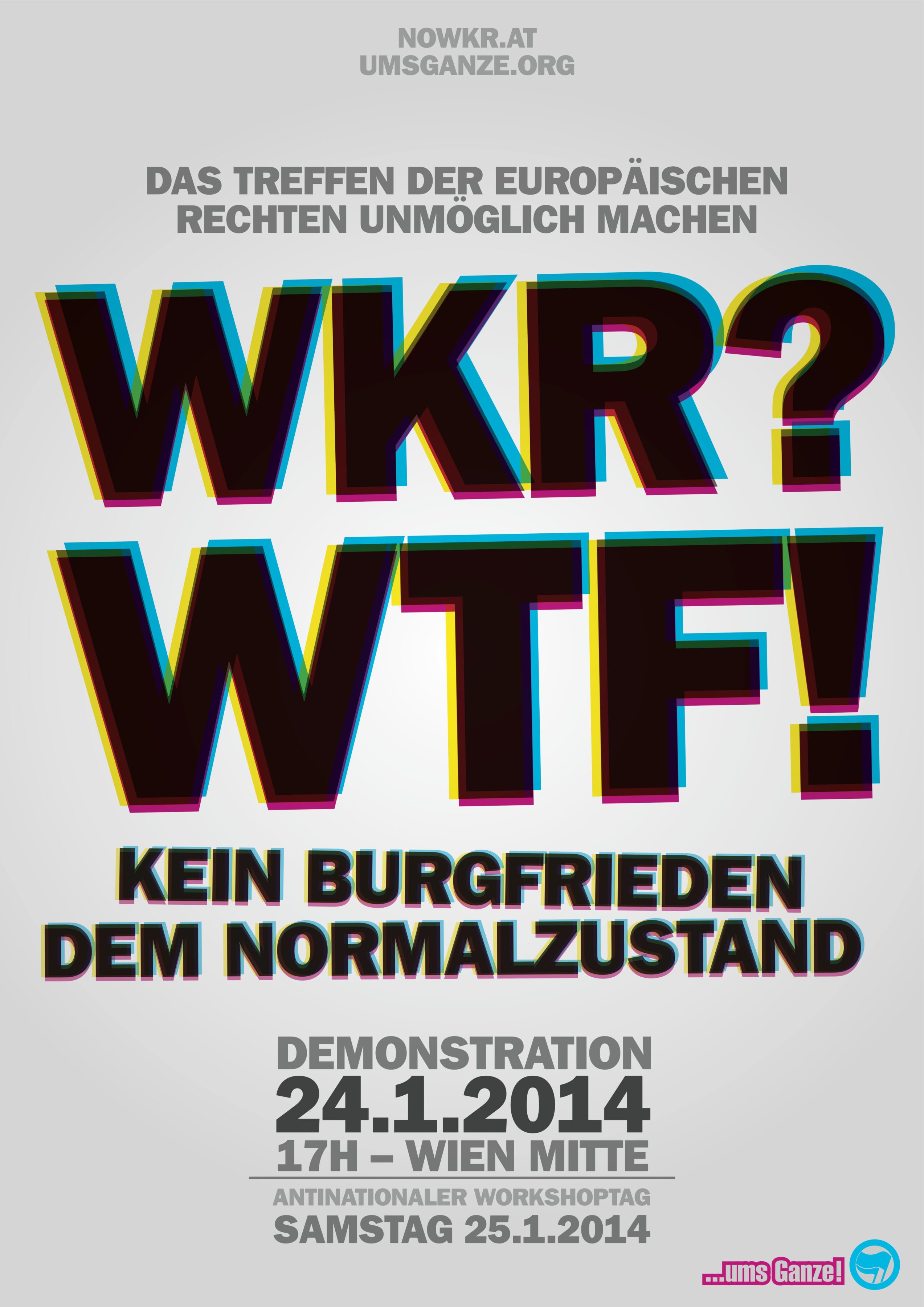 WKR? WTF! Das Treffen der europäischen Rechten unmöglich machen. Kein Burgfrieden dem Normalzustand