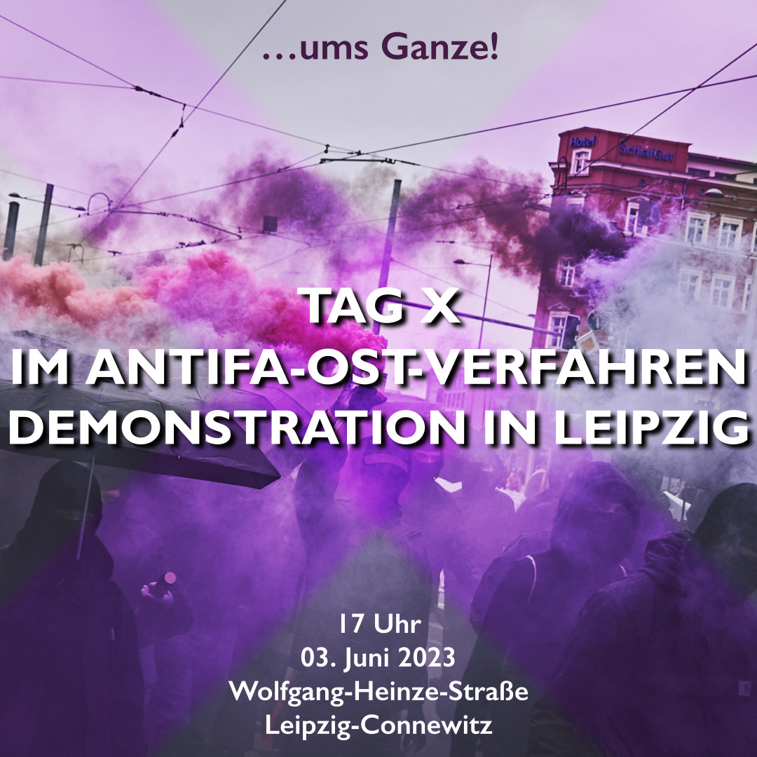 Zur Tag-X Demonstration am 3. Juni nach Leipzig!
